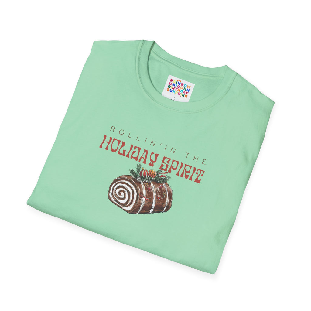 "Rollin’ in the Holiday Spirit Yule Log Dessert T-Shirt – Festive Christmas T-Shirt for Dessert Lovers"